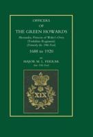 Officers of the Green Howards. Alexandra, Princess of Wales's Own. 1688 to 1920