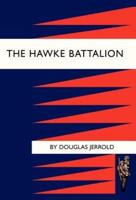 Hawke Battalion: Some Personal Records of Four Years, 1914-1918