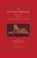 EGYPTIAN CAMPAIGNS, 1882-1885 AND THE EVENTS WHICH LED TO THEM Volume Two