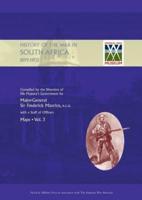OFFICIAL HISTORY OF THE WAR IN SOUTH AFRICA 1899-1902 Compiled by the Direction of His Majesty's Government Volume Three Maps