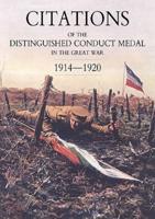 Citations of the Distinguished Conduct Medal 1914-1920: Section 2: Part One Line Regiments