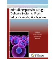 Stimuli Responsive Drug Delivery Systems: From Introduction to Application