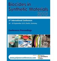 Biocides in Synthetic Materials 2010 Conference Proceedings