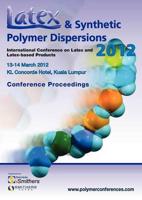 Latex and Synthetic Polymer Dispersions 2012 Conference Proceedings