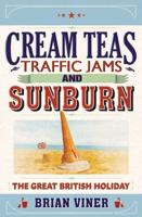 Cream Teas, Traffic Jams and Sunburn