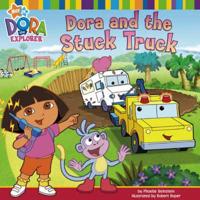 Dora and the Stuck Truck