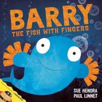 Barry, the Fish With Fingers