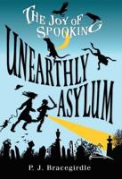 Unearthly Asylum