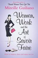 Women, Work & The Art of Savoir Faire