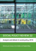 Social Policy Review. 22 Analysis and Debate in Social Policy, 2010