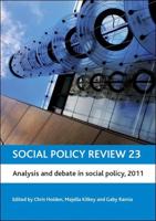 Social Policy Review. 23 Analysis and Debate in Social Policy, 2011