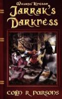 Wizards' Kingdom. Jarrak's Darkness