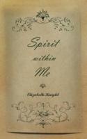 Spirit Within Me