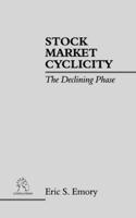 Stock Market Cyclicity: The Declining Phase