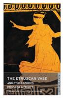 The Etruscan Vase and Other Short Stories