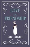 Love and Friendship and Other Writings