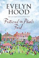 Festival in Prior's Ford: A Cosy Saga of Scottish Village Life