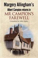 Margery Allingham's Mr Campion's Farewell