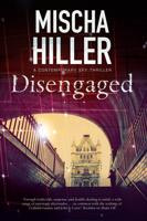 Disengaged: An espionage thriller set in London