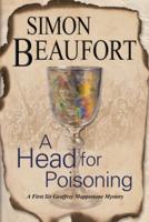 Head for Poisoning, A: An 11th century mystery set on the Welsh Borders