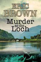Murder at the Loch: A traditional murder mystery set in 1950s Scotland