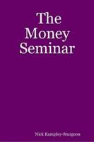 The Money Seminar