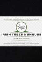 Appletree's Essential Guide To Natural Ireland - Irish Trees & Shrubs