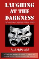 Laughing at Darkness: Postmodernism and Optimism in American Humour