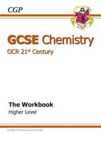 GCSE Chemistry OCR 21st Century. Higher Level The Workbook