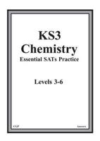 KS3 Chemistry Essential Practice Answers Levels 3-6
