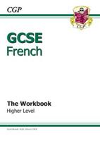 GCSE French Workbook - Higher