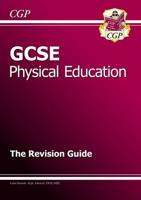 GCSE Physical Education. The Revision Guide