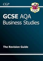 GCSE AQA Business Studies. The Revision Guide