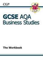 GCSE AQA Business Studies. The Workbook