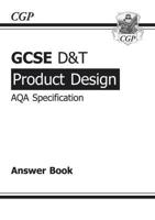 GCSE D&T Product Design AQA Exam Practice Answers (For Workbook) (A*-G Course)