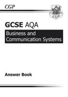 GCSE Business & Communication Systems AQA Answers (For Workbook) (A*-G Course)
