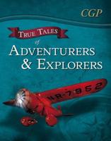 True Tales of Adventurers & Explorers