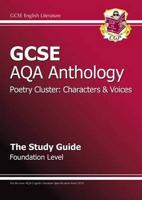 GCSE English Literature AQA Anthology. Foundation Level Characters & Voices