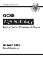 GCSE AQA Anthology Poetry Answers for Workbook (Characters & Voices) Foundation (A*-G Course)