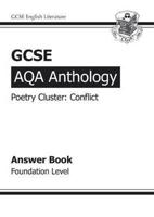 GCSE Anthology AQA Poetry Answers for Workbook (Conflict) Foundation (A*-G Course)