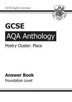 GCSE AQA Anthology Poetry Answers for Workbook (Place) Foundation (A*-G Course)