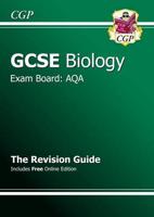 GCSE AQA Biology. The Revision Guide