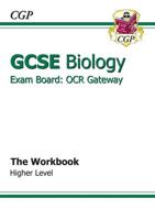 GCSE OCR Gateway Biology. Higher Workbook