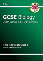 GCSE OCR 21st Century Biology. The Revision Guide