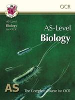 AS-Level Biology for OCR: Student Book for Exams Until 2015 Only