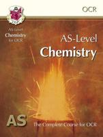 AS-Level Chemistry for OCR A: Student Book for Exams Until 2015 Only