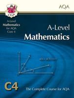 A-Level Mathematics for AQA Core 4