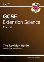 GCSE Edexcel Extension Science. The Revision Guide