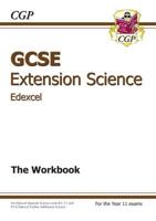 GCSE Edexcel Extension Science. The Workbook