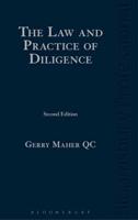 The Law and Practice of Diligence